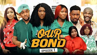 (OUR BOND  (Episode 1) Sonia/Chinenye/Toosweet/Darlington 2022 Latest Nigerian Nollywood Movie.