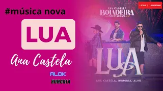 Ana Castela ft. Alok e Hungria - Lua (Letra/Lyrics) | BEATPLAY