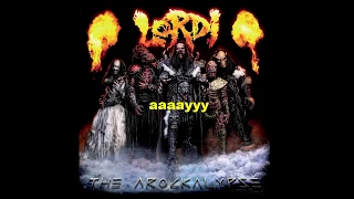 Lordi -  Would You Love A Monsterman 2006 Versión Lyrics