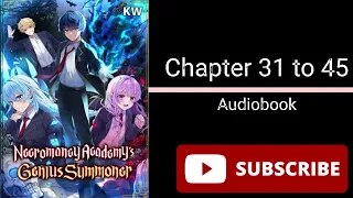 Necromancer Academy’s Genius Summoner Chapter 31 to 45 | Audiobook | webnovel