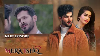 Mera Ishq Episode Trailer 12 | LTN Family Pakistani Drama