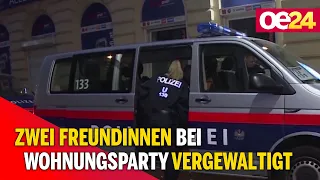 Zwei Freundinnen bei Wohnungsparty vergewaltigt