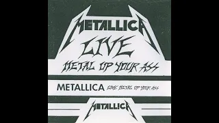 메탈리카 (1982) Metallica — Live Metal Up Your Ass [Full Album]