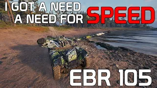 EBR 105 - I Got a NEED FOR SPEED! | World of Tanks