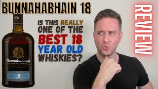 Bunnahabhain 18 REVIEW: Is it really THAT EPIC?