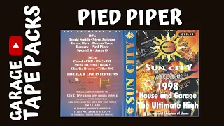 Pied Piper ✩ Sun City ✩ 2nd Birthday Bash ✩ 13th April 1998 ✩ Garage Tape Packs