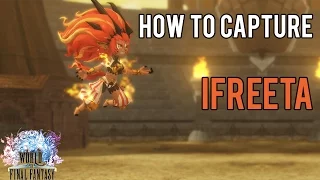 How To capture and Unlock Ifreeta, The Female Ifrit | World of Final Fantasy