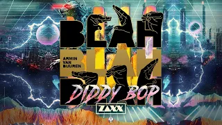 Zaxx vs. Armin van Buuren - Diddy Bop vs. Blah Blah Blah Dj Bau Mashup)