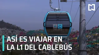 Recorrido en la L1 del Cablebús, alcaldía Gustavo A. Madero - Expreso de la Mañana