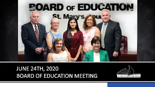 St. Mary's County Public Schools Board of Education Meeting 6/24/20