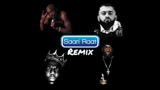 2Pac x Frenzo Harami x Notorious B.I.G x Big L - SAARI RAAT (REMIX) [Audio]