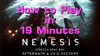 How to Play Nemesis: Aftermath & Void Seeders in 19 Minutes