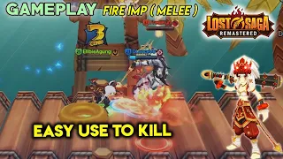 Easy Use to Kill!! | Gameplay Fire Imp - Lost Saga Remastered