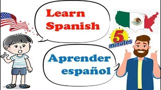 Learn Spanish In 5 Minutes