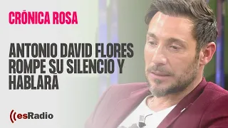 Crónica Rosa: Antonio David Flores rompe su silencio y hablará en un canal de YouTube