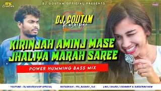 Jhalia Marah Saree [Power Humming Bass Mix] Dj Goutam Kashipur