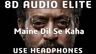 8D AUDIO | Maine Dil Se Kaha - K.K. | Rog | Irrfan Khan, Ilene Hamann |