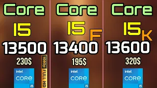 I5 13500 VS I5 13400F VS I5 13600K GAMING BENCHMARKS 1080p + RTX 3080TI +MULTITASKING BENCHMARKS