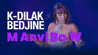 K-DILAK & BEDJINE - M Anvi Bo W