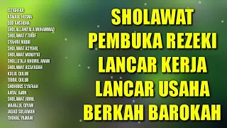 Sholawat Pembuka Rezeki Lancar Kerja Lancar Usaha Berkah Barokah | Sholawat Nabi Muhammad