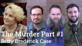 Betty Broderick Case Analysis | The Murder Part #1