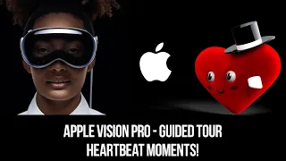 Apple Vision Pro - Guided Tour - Heartbeat Moments