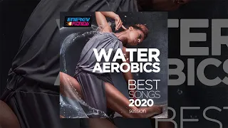 E4F - Water Aerobics 2020 Session - Fitness & Music 2020