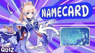 [QUIZ] GUESS GENSHIN IMPACT CHARACTERS BY NAMECARDS