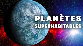 NASA vient de faire la Découverte des PLANÈTES SUPERHABITABLES Mieux que la Terre - Documentaire