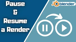 How to pause & resume a render in Blender!