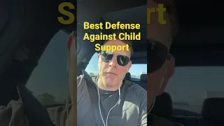 The Best Defense Against Child Support￼