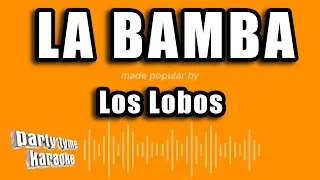 Los Lobos - La Bamba (Versión Karaoke)