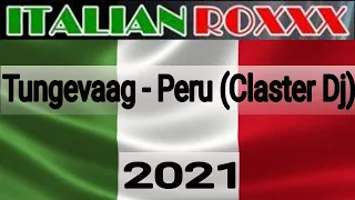 Tungevaag - Peru (Claster Dj) - 2021