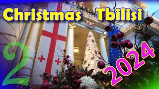 Christmas Tbilisi 2024 Patr2  წლის შობის ზეიმი თბილისში.