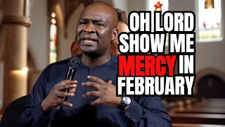 Oh Lord Show Me Your Favour in the Month of February with Apostle Joshua Selman