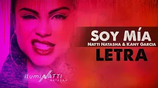 Soy Mía (Letra) - Natti Natasha & Kany Garcia [Lyric Video]