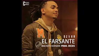 Ozuna - El Farsante (Bachata Version Prod. By Decks) RE-UPLOAD