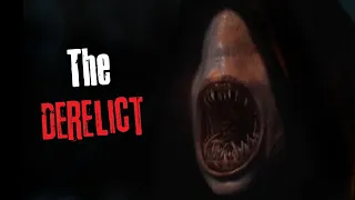 "The Derelict" Creepypasta Scary Story