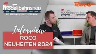 Roco | Interview | Neuheiten 2024 | H0