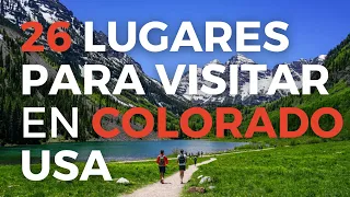 26 Lugares para visitar en COLORADO - USA