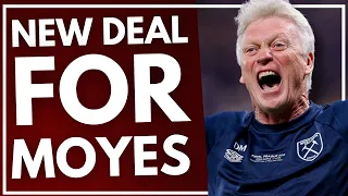 NEW DEAL FOR MOYES | WEST HAM DAILY