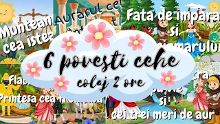 📕 Povesti cehe | Colaj de 6 povesti audio | 2 ore de povesti | Povesti nemuritoare | Basme 📕