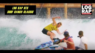 LOG RAP BTS: CUERVO SURF RANCH CLASSIC