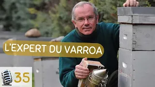 35 - Un des plus grands spécialistes du varroa - Yves le Conte