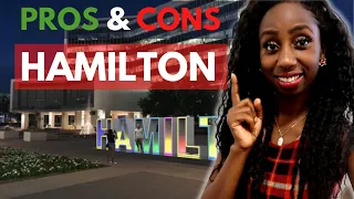 THE BEST HAMILTON PROS & CONS 2023 | LIVING IN HAMILTON | MOVING TO HAMILTON ONTARIO