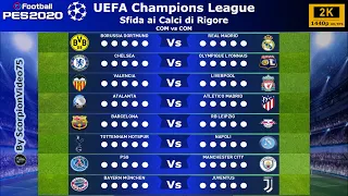 PES 2020 • UEFA Champions League Sfida ai Calci di Rigore (2K 1440p 60 FPS)