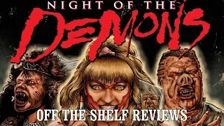 Night of the Demons Review - Off The Shelf Reviews