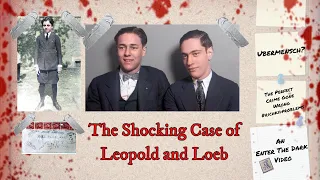 The Shocking Case of Leopold and Loeb