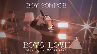 BOY SOMPOB : BOYS' LOVE LIVE PERFORMANCE 2024 (รวมเพลงประกอบซีรีส์วายเพราะๆจาก "บอย สมภพ")