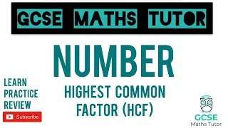 Highest Common Factor (HCF) | Higher & Foundation | GCSE Maths Tutor